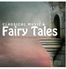 Various Artists - Classical Music and Fairy Tales