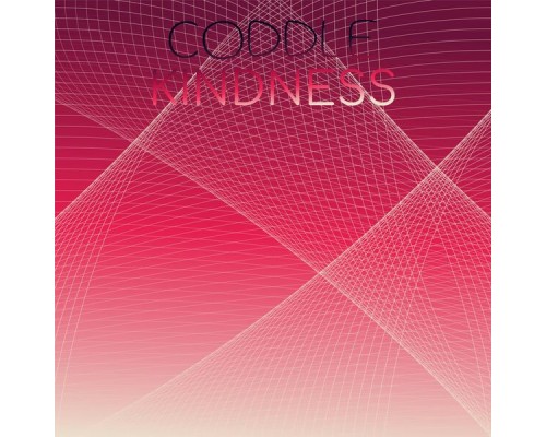 Various Artists - Coddle Kindness