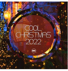 Various Artists - Cool Christmas 2022