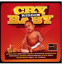 Various Artists - Cry Baby Riddim