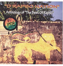 Various Artists - "D Rapso Nation" - Anthology of "The Best of Rapso"