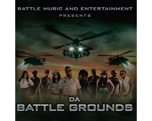 Various Artists - Da Battle Grounds (Compilation) [Battle Music and Entertainment Presents]