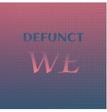 Various Artists - Defunct We