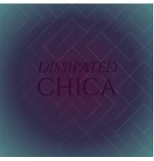 Various Artists - Dissipated Chica