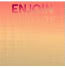 Various Artists - Enjoin Theirself