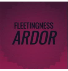 Various Artists - Fleetingness Ardor