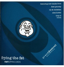 Various Artists - Frying the Fat