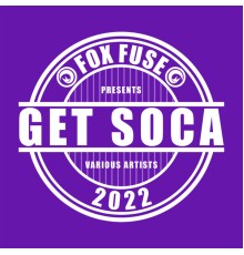 Various Artists - Get Soca 2022