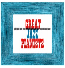 Various Artists - Great Jazz Pianists