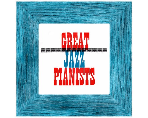 Various Artists - Great Jazz Pianists