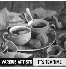 Various Artists - It's Tea Time