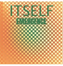 Various Artists - Itself Emergence