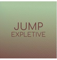 Various Artists - Jump Expletive