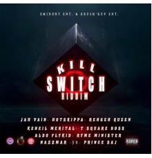 Various Artists - Kill Switch Riddim