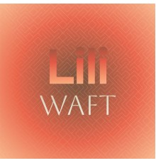 Various Artists - Lili Waft