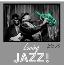 Various Artists - Loving Jazz, Vol. 70