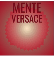 Various Artists - Mente Versace