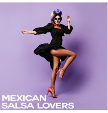 Various Artists - Mexican Salsa Lovers