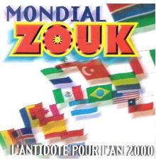 Various Artists - Mondial Zouk (L'antidote pour l'An 2000)