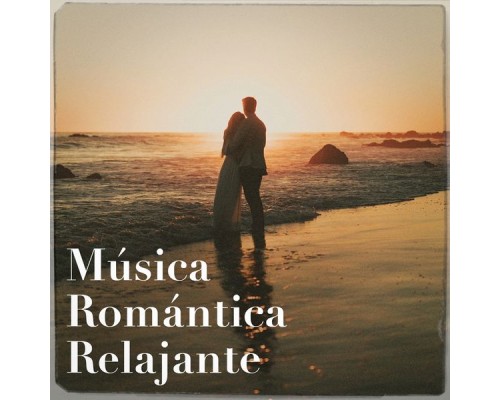 Various Artists - Música Romántica Relajante Various Artists - Música Romántica Relajante