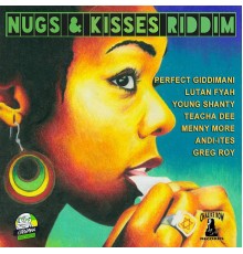 Various Artists - Nugs & Kisses Riddim