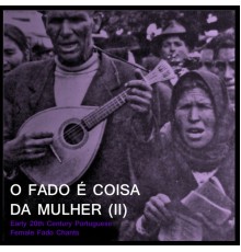 Various Artists - O Fado é Coisa da Mulher Vol. 2