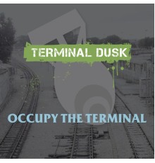 Various Artists - Occupy The Terminal