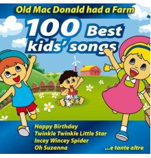 Various Artists - Old Mc Donald Had a Farm - 100 Best Kids' Songs  (Fun and Entertaining for Kids)