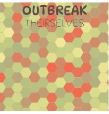 Various Artists - Outbreak Theirselves