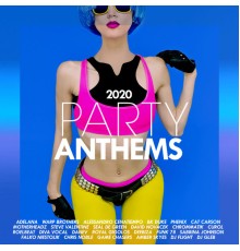 Various Artists - Party Anthems 2020