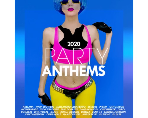 Various Artists - Party Anthems 2020