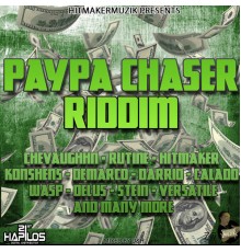 Various Artists - Paypa Chaser Riddim