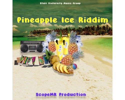 Various Artists - Pineapple Ice Riddim