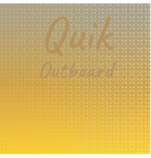 Various Artists - Quik Outboard