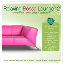 Various Artists - Relaxing Bossa Lounge Vol. 12
