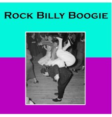 Various Artists - Rock Billy Boogie