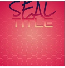 Various Artists - Seal Title