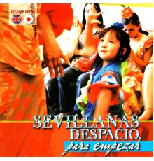 Various Artists - Sevillanas Despacio, para Empezar