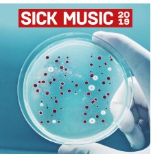 Various Artists - Sick Music 2019