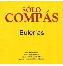 Various Artists - Solo Compas - Bulerias