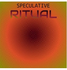 Various Artists - Speculative Ritual