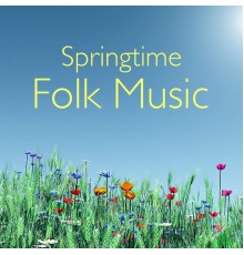 Various Artists - Springtime Folk Music