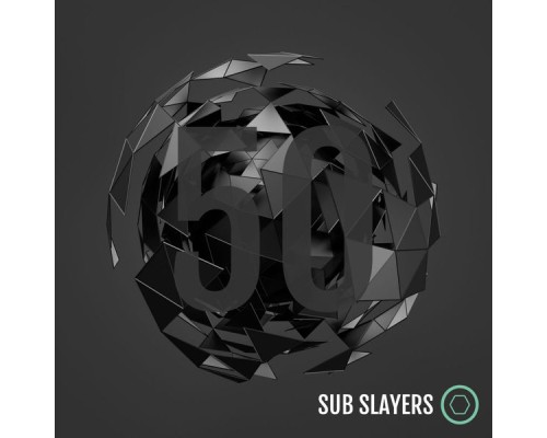 Various Artists - Sub Slayers 50