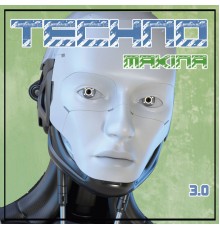 Various Artists - Techno Makina 3.0