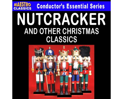 Various Artists - The Nutcracker - and Other Christmas Classics Various Artists - The Nutcracker - and Other Christmas Classics