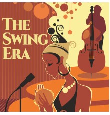 Various Artists - The Swing Era