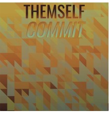 Various Artists - Themself Commit