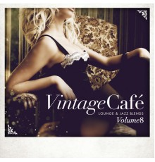 Various Artists - Vintage Café - Lounge & Jazz Blends (Special Selection), Pt. 8