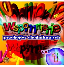 Various Artists - Wspomnienie Przebojów Chodnikowych Vol. 1