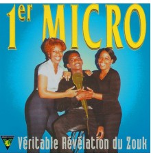 Various Artists - 1er micro: Véritable révélation du zouk